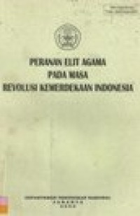 Peranan Elit Agama Pada masa Revolusi Kemerdekaan Indonesia