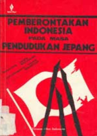 Pemberontakan Indonesia di masa pendudukan Jepang