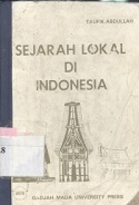 Sejarah lokal di Indonesia : kumpulan tulisan