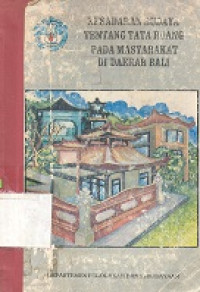 Kesadaran budaya tentang tata ruang pada masyarakat di daerah Bali