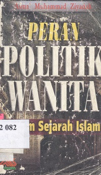 Peran politik wanita : dalam sejarah Islam