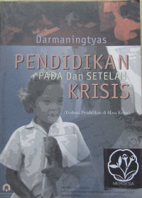 Pendidikan pada dan setelah krisis (evaluasi pendidikan di masa krisis)