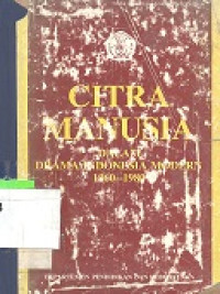 Citra manusia dalam drama Indonesia modern 1960-1980