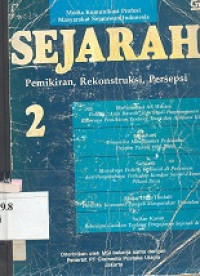 Sejarah pemikiran rekonstruksi, persepsi  media komunikasi profesi masyarakat sejarawan Indonesia