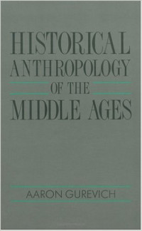 Historical anthropology of the middle ages