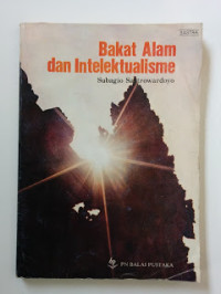Bakat alam dan intelektualisme : kupasan dan tanggapan seni dan sastra