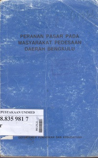 Peranan pasar pada masyarakat pedesaan daerah Bengkulu