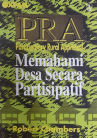 PRA (Participatory Rural Appraisal) : Memahami desa secara partisipatif