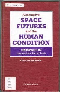 Alternative space futures and the human condition