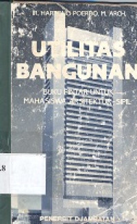 Utilitas bangunan : buku pintar untuk mahasiswa arsitektur-sipil