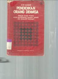 Pendidikan orang dewasa : sebuah uraian praktis untuk pembimbing, penatar, pelatih dan penyuluh lapangan