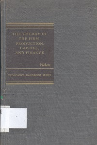 The theory of the firm : production, capital, and finance