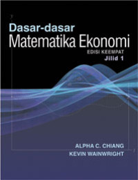 Dasar-dasar matematika ekonomi jilid 1