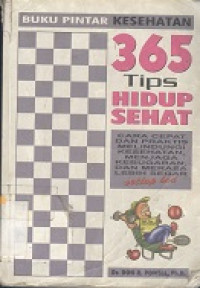 365 tips hidup sehat : buku pintar kesehatan