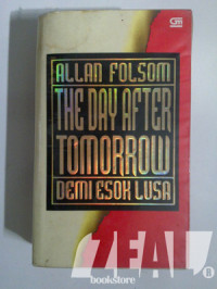 Demi esok lusa : the day after tomorrow