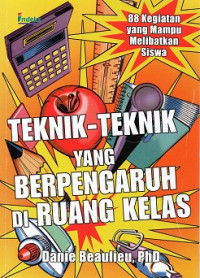 Teknik-teknik yang berpengaruh di ruang kelas