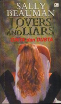 Lovers and liars : cinta dan dusta