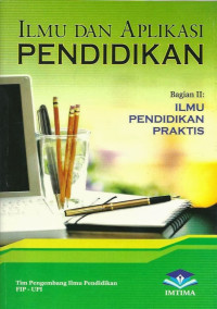 Ilmu dan aplikasi pendidikan bagian III : pendidikan disiplin ilmu dan aplikasi pendidikan bagian III : pendidikan disiplin ilmu