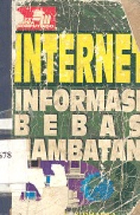 Internet : informasi bebas hambatan 2
