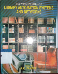 Encyclopaedia of library automation systems and networks volume 6