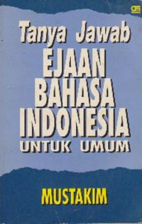 Tanya jawab ejaan bahasa Indonesia untuk umum