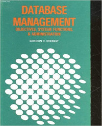 Database management : objectives, system functions, and administration