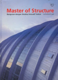 Master of structure : bangunan dengan struktur inovatif terkini