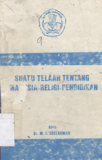 Suatu telaah tentang manusia - religi - pendidikan