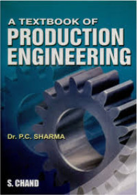 A text book of production engineering