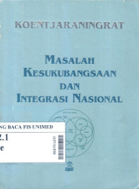 Masalah kesukubangsaan dan integrasi nasional