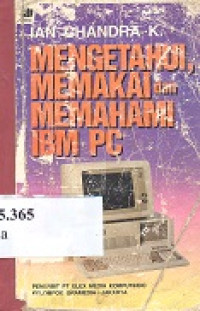 Mengetahuai, memakai dan memahami IBM PC