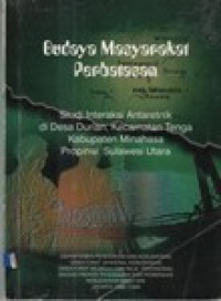 Budaya masyarakat perbatasan : studi interaksi antaretnik di desa Punggungraharjo kecamatan Jabung kabupaten Lampung Tengah propinsi Lampung