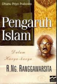 Pengaruh Islam dalam karya-karya R.Ng. Ranggawarsita