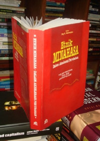 Etnik Minahasa: dalam akselerasi perubahan = telah historis teologis antropologis