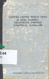 Dampak listrik masuk desa di desa Cisande kecamatan cibadak kab.Sukabumi