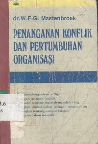 Penanganan konflik dan pertumbuhan organisasi
 judul asli : conflic thantering en organisatie-ontwikkeling