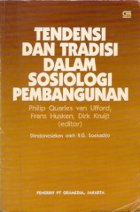 Tendensi dan tradisi dalam sosiologi pembangunan