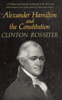 Alexander Hamilton and the Constitution