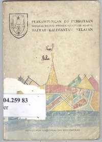 Perkampungan di perkotaan sebagai wujud proses adaptasi sosial daerah Kalimantan Selatan