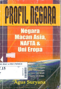 Profil negara : negara macan Asia, Nafta dan Uni Eropa