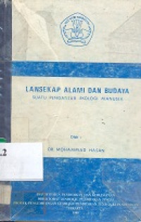 Lansekap alami dan budaya : suatu pengantar ekologi manusia