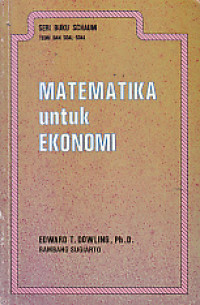 Matematika untuk ekonomi : teori dan soal-soal