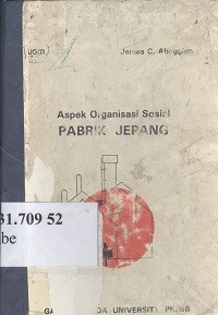 Pabrik Jepang : aspek organisasi sosial