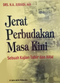 Jerat perbudakan masa kini : sebuah kajian tafsir dan ham