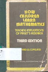 How children learn mathematics: teaching implications of piaget's research