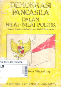 Demokrasi pancasila dalam nilai-nilai politik (suatu analisa kebudayaan politik indonesia)