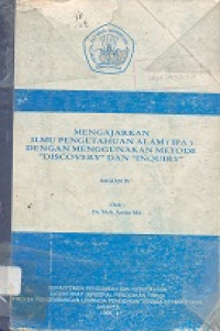 Mengajarkan ilmu pengetahuan alam (IPA) dengan menggunakan metode 