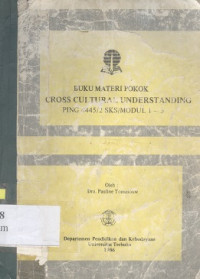 buku materi pokok cross cultural understanding PINg 445/ 2 SKS/modul 1-3