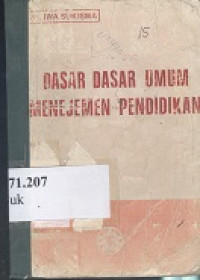 Dasar-dasar umum managemen pendidikan