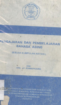 Pengajaran dan pembelajaran bahasa asing : sebuah kumpulan artikel